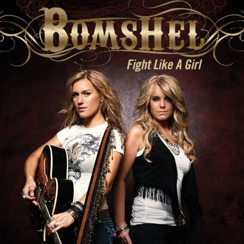 Bomshel: Fight Like a Girl - COMPACT DISCS