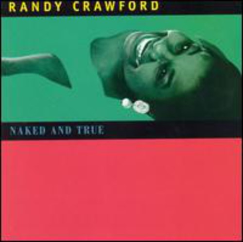 Randy Crawford: Naked & True - COMPACT DISCS