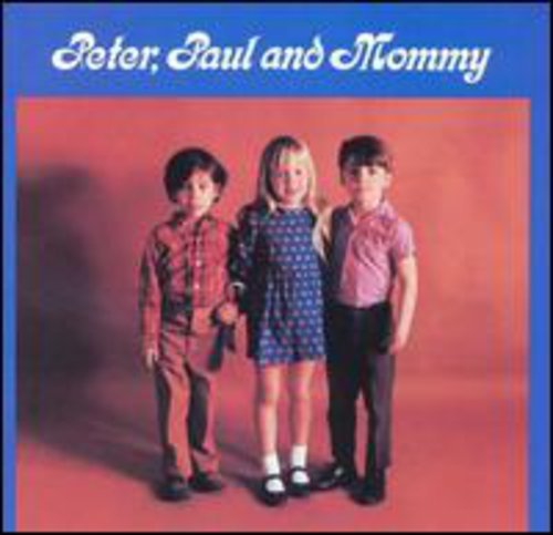 Peter, Paul and Mary: Peter Paul & Mommy - COMPACT DISCS
