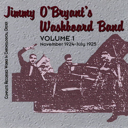 Jimmy O'Bryant: Jimmy O'Bryant's Washboard Band 1 - COMPACT DISCS