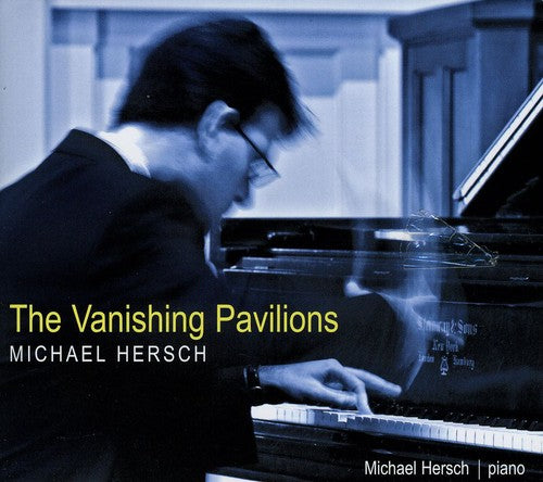 Michael Hersch: Vanishing Pavilions - COMPACT DISCS