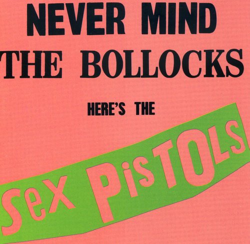 The Sex Pistols: Never Mind the Bollocks - COMPACT DISCS