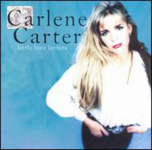 Carlene Carter: Little Love Letters - COMPACT DISCS
