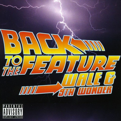 Wale & 9th Wonder: Back to the Feature - COMPACT DISCS