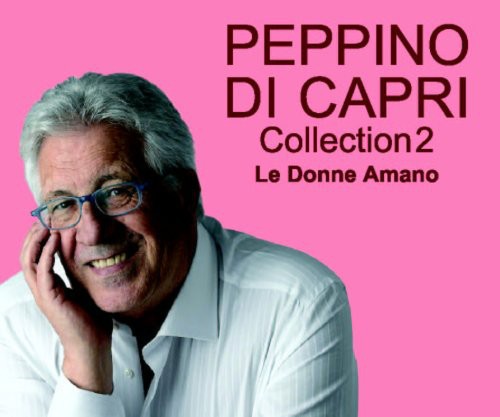 Peppino Di Capri: Collection 2: Le Donne Amano - COMPACT DISCS