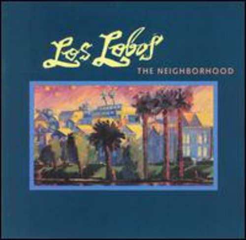 Los Lobos: Neighborhood - COMPACT DISCS