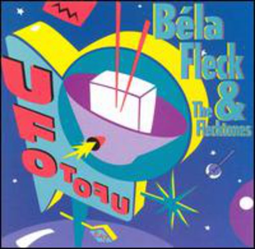 Béla Fleck & the Flecktones: UFO Tofu - COMPACT DISCS
