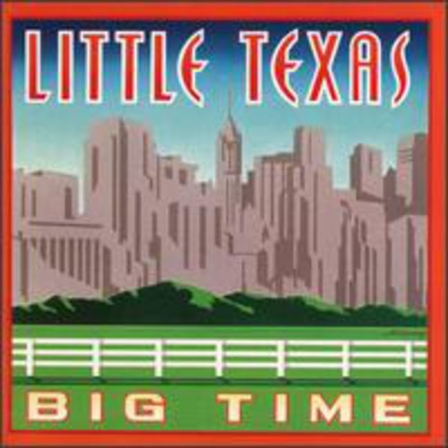 Little Texas: Big Time - COMPACT DISCS