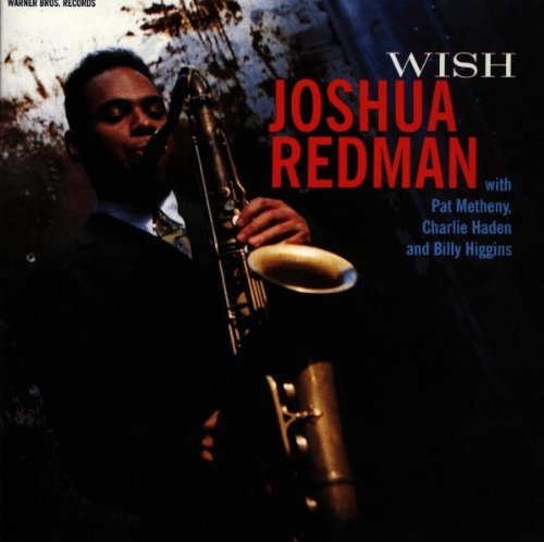 Joshua Redman: Wish - COMPACT DISCS