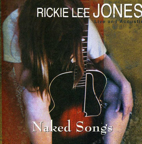 Rickie Lee Jones: Naked Songs - COMPACT DISCS