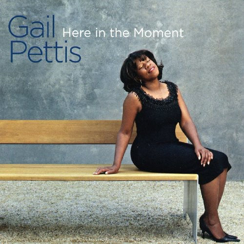 Gail Pettis: Here in the Moment - COMPACT DISCS