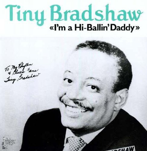 Tiny Bradshaw: I'm A High Ballin' Daddy - VINYL LP