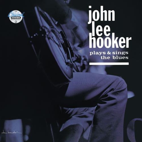 John Lee Hooker: Plays & Sings the Blues - COMPACT DISCS