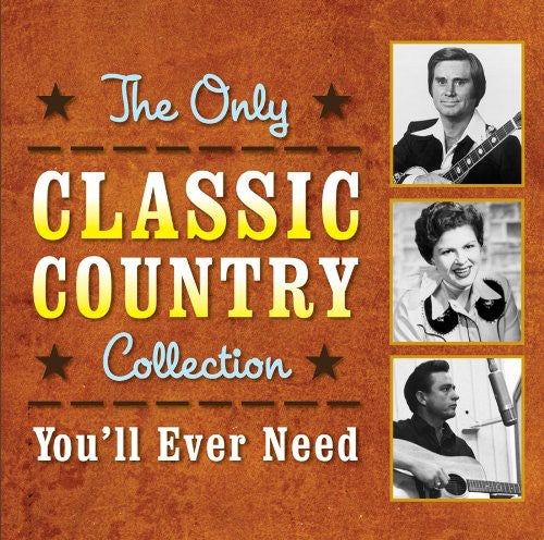 Various Artists: The Only Classic Country Collection You'll Ever Need - COMPACT DISCS