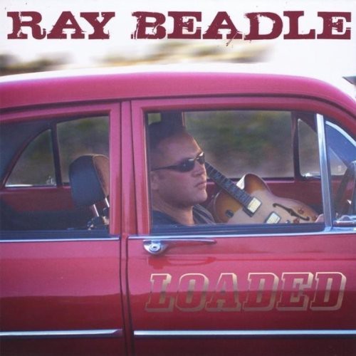 Ray Beadle: Loaded - COMPACT DISCS