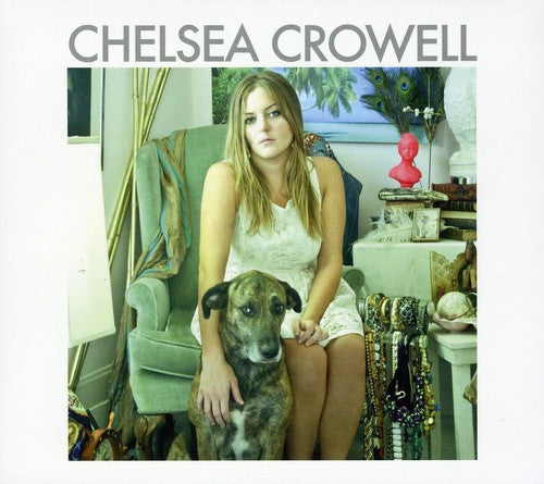 Chelsea Crowell: Chelsea Crowell - COMPACT DISCS