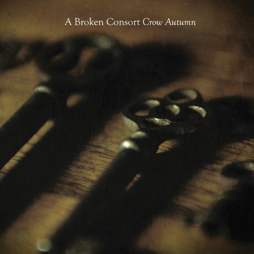 A Broken Consort: Crow Autumn - VINYL LP