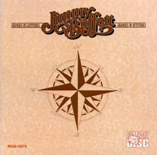 Jimmy Buffett: Changes in Latitudes Changes in Attitudes - COMPACT DISCS
