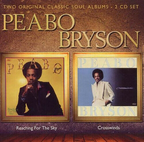 Peabo Bryson: Reaching for the Sky / Crosswinds - COMPACT DISCS