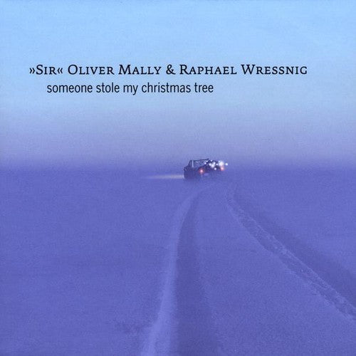 Oliver Mally & Raphael Wressnig: Someone Stole My Christmas Tree - COMPACT DISCS