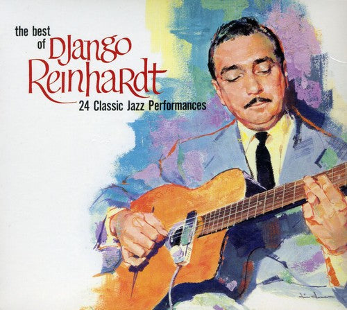 Django Reinhardt: Best of: 24 Classic Performances - COMPACT DISCS