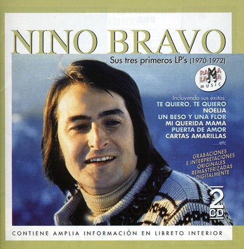 Nino Bravo: Sus Tres Primeros LP's (1970-1972) - COMPACT DISCS