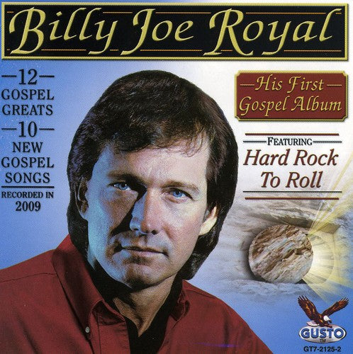 Billy Joe Royal: His First Gospel Album: Hard Rock to Roll - COMPACT DISCS