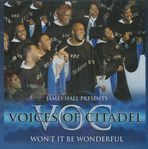 Voices of Citadel: Won't It Be Wonderful - COMPACT DISCS