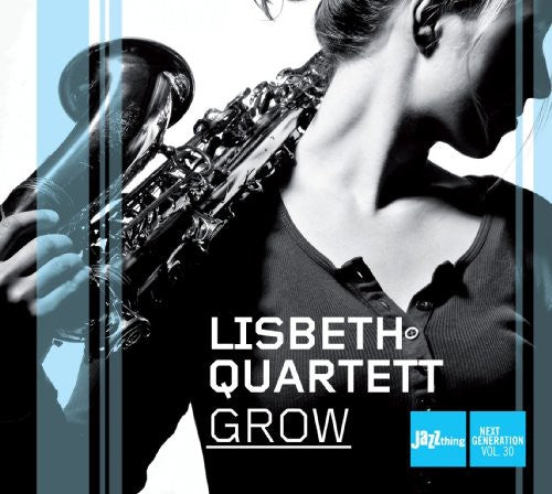 Lisbeth Quartett: Grow - COMPACT DISCS