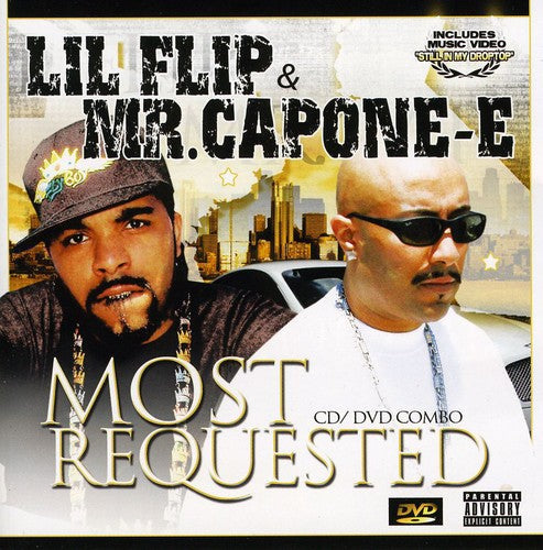 Mr. Capone-E & Lil Flip: Most Requested - COMPACT DISCS