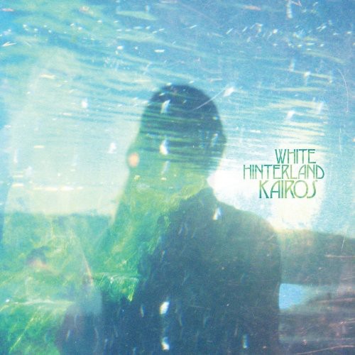 White Hinterland: Kairos - VINYL LP