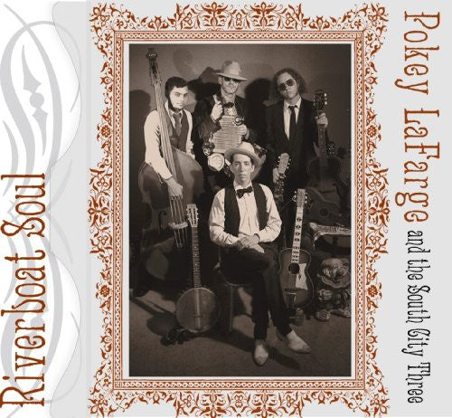 Pokey Lafarge & the South City Three: Riverboat Soul - COMPACT DISCS