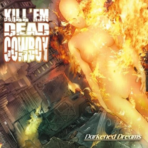 Kill 'Em Dead Cowboy: Darkened Dreams - CD SINGLE