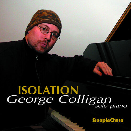George Colligan: Isolation - COMPACT DISCS