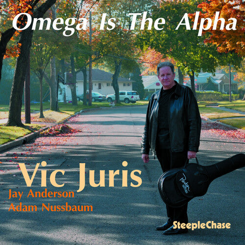 Vic Juris: Omega Is the Alpha - COMPACT DISCS