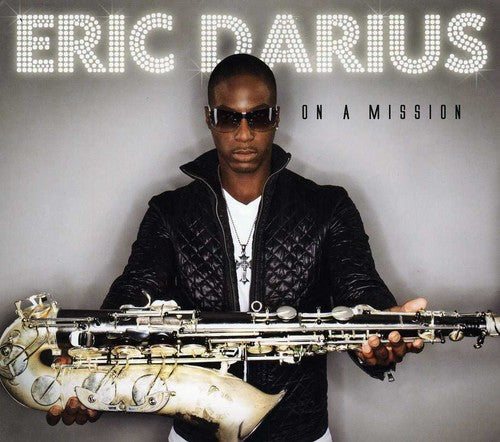 Eric Darius: On a Mission - COMPACT DISCS