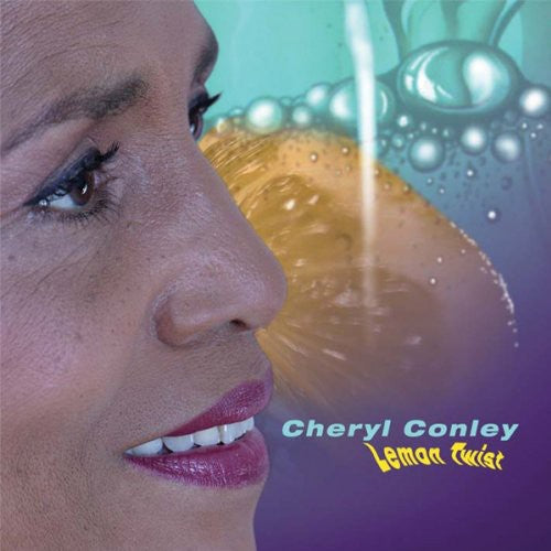 Cheryl Conley: Lemon Twist - COMPACT DISCS