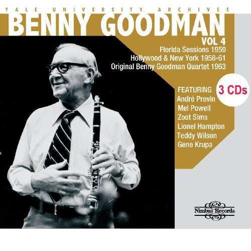 Benny Goodman: Yale University Archives, Vol. 4 - COMPACT DISCS