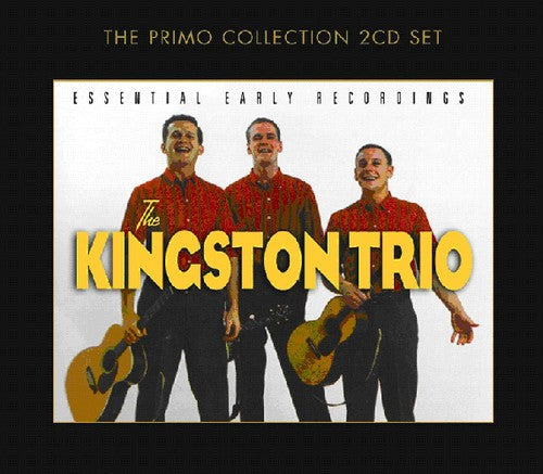 The Kingston Trio: Essential Early Recordings - COMPACT DISCS