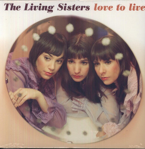 The Living Sisters: Love To Live - VINYL LP