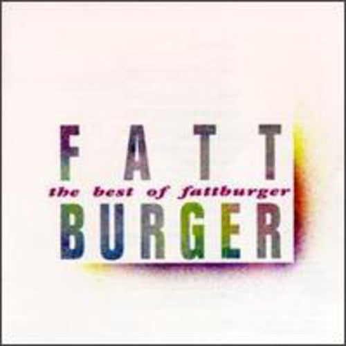 Fattburger: Best of - COMPACT DISCS