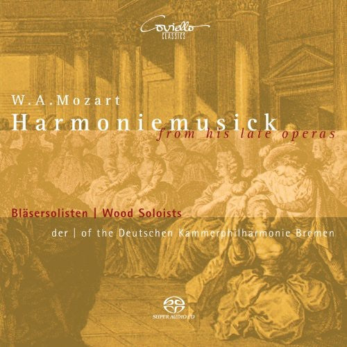 Wood Soloists Kammerphilharmonie Br: Harmoniemusick from His Late Operas - SUPER-AUDIO CD
