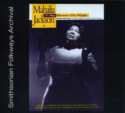 Mahalia Jackson: I Sing Because I'm Happy - COMPACT DISCS