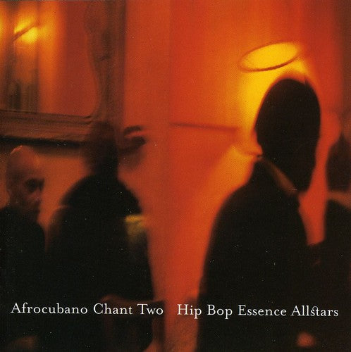 Hip Bop Essence Allstars: Afrocubano Chant Two - COMPACT DISCS