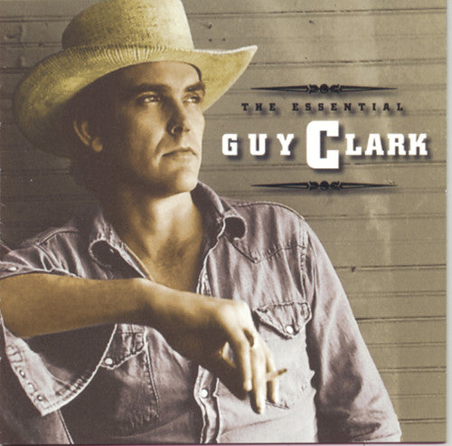 Guy Clark: The Essential Guy Clark - COMPACT DISCS