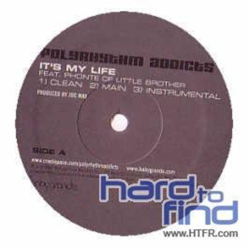 Polyrythm-Addicts: It's My Life / Zonin' Out - 12-INCH SINGLE