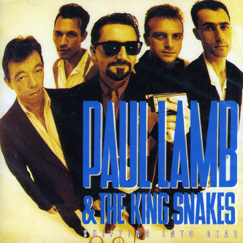 Paul Lamb & the King Snakes: Shifting Into Gear - COMPACT DISCS