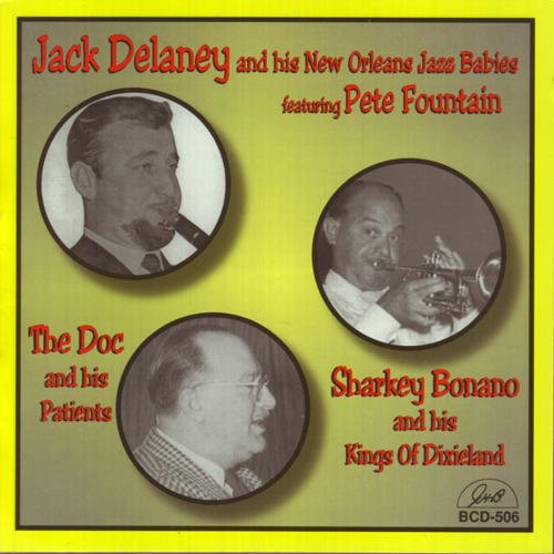 Jack Delaney: Jack Delaney/Doc Souchon/Sharkey Bonano - COMPACT DISCS
