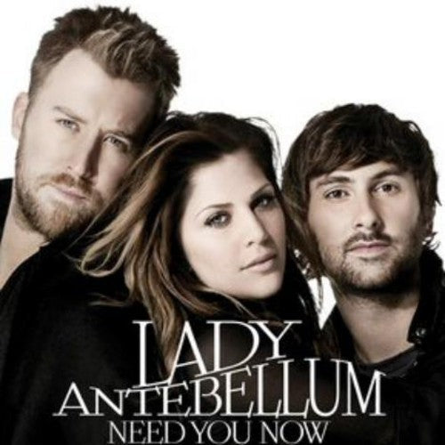 Lady A: Need You Now - COMPACT DISCS
