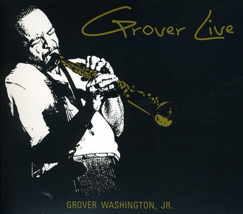 Grover Washington, Jr.: Grover Live - COMPACT DISCS